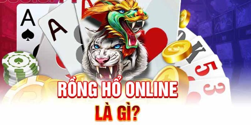 Rồng Hổ Online - Cách Tính Điểm Và Chiến Lược Bất Bại 2024